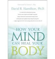 How Your Mind Can Heal Your Body