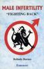 Male Infertility: "Fighting Back"