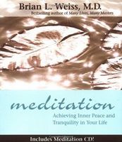 Meditation: Achieving Inner Peace and Tranquility in Your Life (Little Books and CDs)