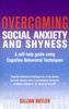 Overcoming Social Anxiety and Shyness
