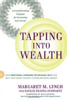 Tapping Into Wealth: How Emotional Freedom Technique (EFT) Can Help You Clear the Path to Making More Money
