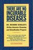 There Are No Incurable Diseases