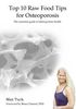 Top 10 Raw Food Tips for Osteoporosis