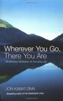 Wherever You Go There You Are
