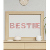 BESTIE Word Art Print