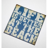 Life is Better at the Beach Nautical Metal Plaque