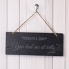 Engraved Hanging Slate Sign - You Had Me At Hello