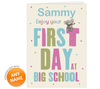 Personalised Card - First Day At Big School