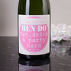 Personalised Cava - Hen Do - Eat,  Drink & Party Hard