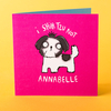 Personalised Katie Abey Card - I Shih Tzu Not