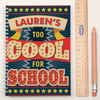 Personalised Notebook - Cool School