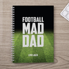 Personalised Notebook - Football Mad Dad