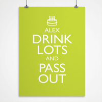 Personalised Print - Drink Lots And Pass Out