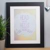 Personalised Print - Head Over Heels