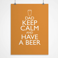 Personalised Print - Keep Calm And Have A Beer