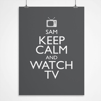Personalised Print - Keep Calm And Watch TV