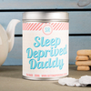 Personalised Tea - Sleep Deprived Daddy