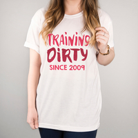 Personalised White T-Shirt - Training Dirty
