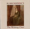 10, 000 Maniacs The Wishing Chair 1985 German CD album 7559-60428-2