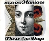 10, 000 Maniacs These Are Days 1992 UK CD single EKR156CD