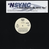 N Sync I Just Wannna Be With You 1999 USA 12" vinyl RDAB-65760