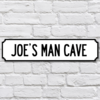 Personalised Man Cave Sign Road Sign