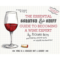 The Essential Scratch And Sniff Guide To Becoming A Wine Expert
