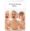 Hallmark Funny Crying Babies Leaving Card