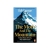 The Moth and the Mountain: A True Story of Love,  War and Everest