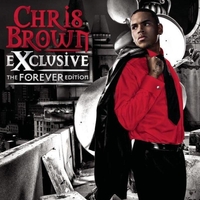 Chris Brown - Exclusive - The Forever Edition