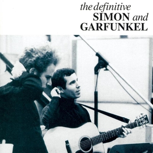 Simon & Garfunkel - The Definitive Simon & Garfunkel