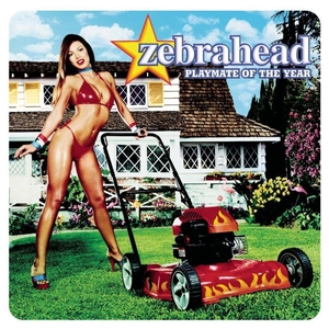 Zebrahead - Playmate Of The Year