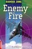 Danger Zone: Enemy Fire