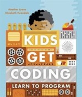 Kids Get Coding: Learn to Program