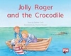PM Blue: Jolly Roger and the Crocodile (PM Storybooks) Level 9