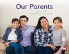PM Blue: Our Parents (PM Non-fiction) Levels 11,  12