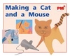 PM Red: Making a Cat and a Mouse (PM Plus Non-fiction) Level 5,  6