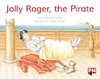 PM Yellow: Jolly Roger,  the Pirate (PM Storybooks) Level 6 x 6