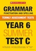Termly Assessment Tests: Year 6 Grammar,  Punctuation and Spelling Test C x 30