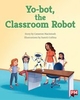 Yo-bot,  the Classroom Robot (PM Storybooks) Level 20 x6