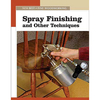 Machine Mart Xtra The New Best of Fine Woodworking: Spray Finishing and Other Techniques