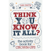 Think You Know It All?