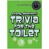 Trivia For The Toilet