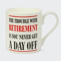 Trouble With Retirement Mug