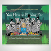 You Have to F**king Eat – Bedtime Book