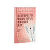 Billion Dollar Brows Three Steps to Beautiful Brows