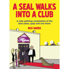 A Seal Walks Into a Club