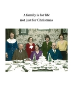 A Family is For Life Funny Christmas Card