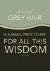 All This Wisdom Funny Card UG1008