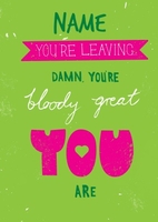 Bloody Great Personalised Leaving Card